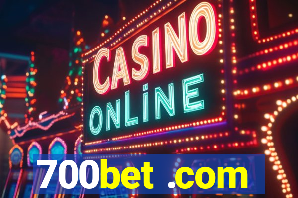 700bet .com